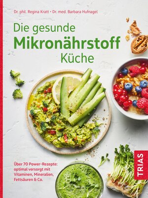 cover image of Die gesunde Mikronährstoff-Küche